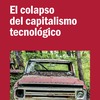 Reseña «El colapso del capitalismo tecnológico»